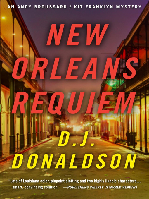 Title details for New Orleans Requiem by D.J. Donaldson - Available